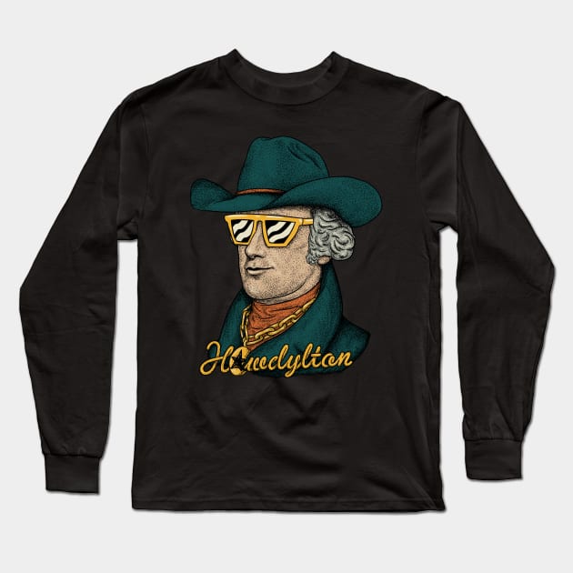 Howdylton - Alexander Hamilton in a Cowboy Hat Long Sleeve T-Shirt by anycolordesigns